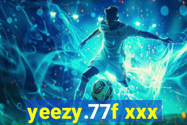 yeezy.77f xxx